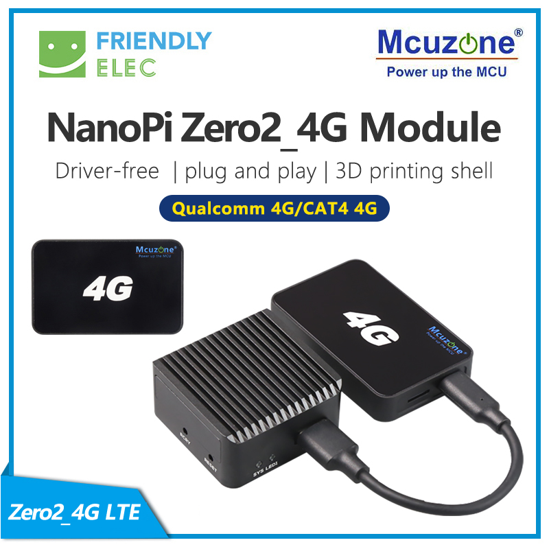Raspberry Pi 3D Print - NanoPi Zero2_4G Module Driver-free | plug